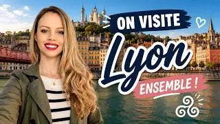 On visite Lyon ensemble ! (B2)