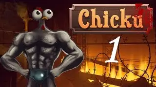 Chicku Прохождение Часть 1