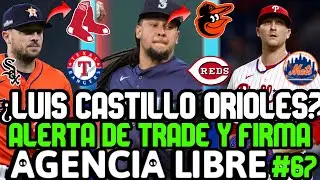 AGENCIA LIBRE MLB ORIOLES negociando x LUIS CASTILLO, TRADE, METS x relevo de PHILLIES, RED SOX