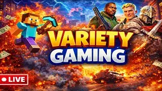 🔥 LIVE NOW &mdash; Variety Gaming (Multiplayer + Open World + Viewer Choice Chat!)