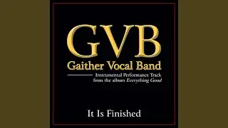 It Is Finished (Original Key Performance Track Without Background Vocals)