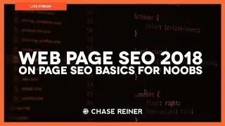 Web Page SEO 2018 - On Page SEO Basics For Noobs!