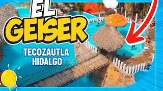 🔴 EL GÉISER HIDALGO 🌊 ¡Aguas Termales BUENAS, BONITAS y BARATAS!