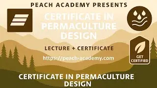 Certificate in Permaculture Design Course Lecture | Regenerative Agriculture, Sustainable Living,