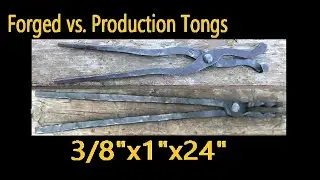 Forged vs  Production Tongs