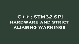 C++ : STM32 SPI hardware and strict aliasing warnings