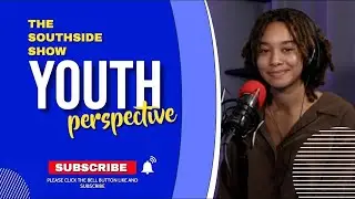 Sydney Bowles - Youth Perspective - Southside Show