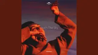 Touch the Sky