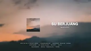 Mkartikawati - Su Berjuang (Official lyric Video)