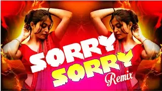 Sorry Sorry ( EDM Trance ) Pawan Singh Virel Bhojpuri Song | Edm Drop Remix Song