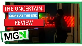 The Uncertain: Light at the End - Game review - MGN TV