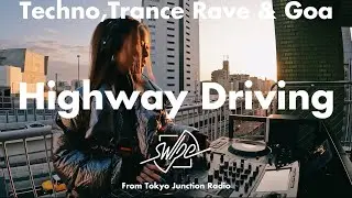 【DJ】Techno, Trance & Rave for highway driving｜HALU