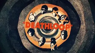 ENSEMBLE TRAGEDY - Kill All Visionaries At Least Once | DEATHLOOP