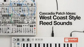 Cascadia Patch Ideas: West Coast Style Reed Sounds