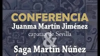 -CONFERENCIA DE CAPATACES DE SEVILLA JUANMA MARTÍN JIMÉNEZ Y LUÍS MARTÍN NUÑEZ-JAÉN 8/02/19-