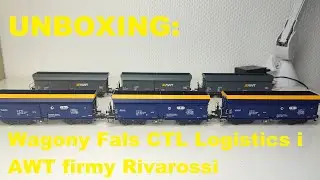 UNBOXING: Wagony Fals CTL Logistics i AWT firmy Rivarossi