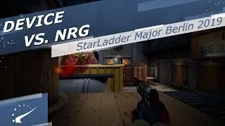 device vs. NRG - StarLadder Major 2019