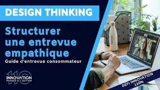 Design thinking - le guide d'entrevue