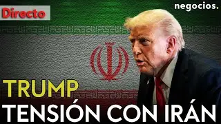 DIRECTO | TRUMP RESPONDE A LA TENSIÓN CON IRÁN, TEHERÁN AVISA DE GUERRA Y EEUU E ISRAEL SE PREPARAN