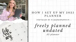 A5 Freely Planned Undated Flip Through | 2025 Planner Set Up