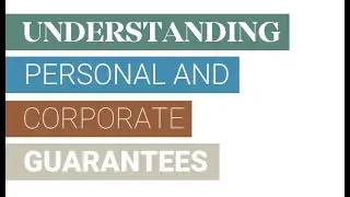 Personal Guarantees vs. Corporate Guarantees Explained