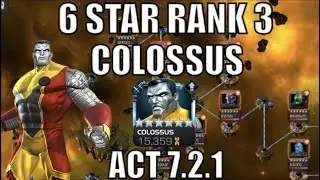 6 Star RANK 3 Colossus: Act 7.2 Gameplay! | Marvel Contest of Champions