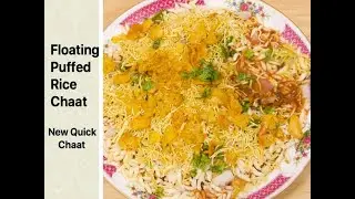 Must try Floating Puffed Rice| Unique mouth-watering newest chaat recipe| चटपटा मुरमुरे|ಮಂಡಕ್ಕಿ ಚಾಟ್