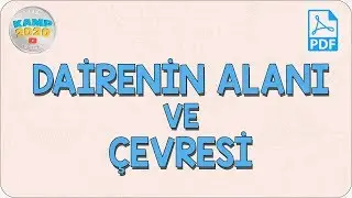 Dairenin Alanı ve Çevresi | AYT Geometri 2020
