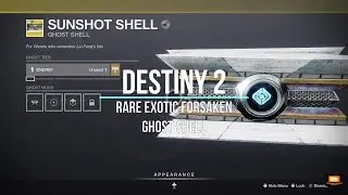 Destiny 2 Sunshot Ghost Shell || Rare Exotic || Forsaken || GameSimple