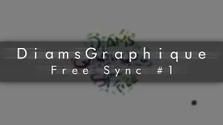 DiamsGraphique Free Sync #1 [H4e]