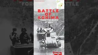 The Battle Of Kohima |The Forgotten Battle Of WW2 #shorts #war #history