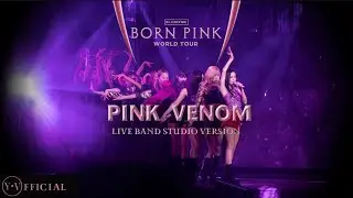BLACKPINK ‘Pink Venom’ (BORN PINK WORLD TOUR | OFFICIAL LIVE BAND STUDIO VERSION) | Y.V