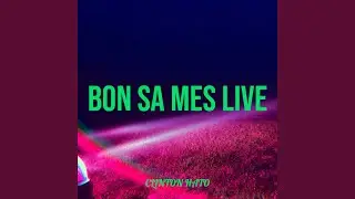 Bon Sa Mes Live