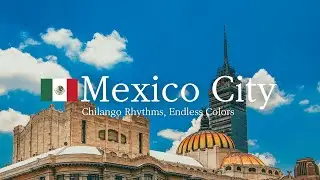 Mexico City Chill Lofi Vibes &ndash; Nature & City Ambience for Study, Work, and Relax