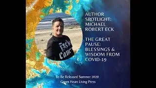 The Great Pause Author Interview: Michael Robert Eck