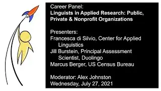 LCL2021 Career Panel: Linguists in Applied Research: Public, Private, and Nonprofit Organizations