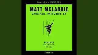 Curtain Twitcher (Original Mix)