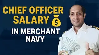Chief Officer Salary in Merchant Navy