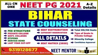 NEET PG 2021 BIHAR State Counseling Complete information/Tution Fee/Stipend/Cut off/Bond/Eligibility
