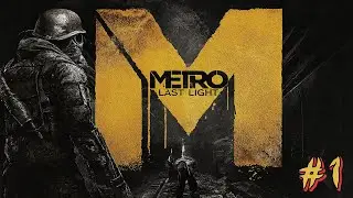 Metro Last Light  Redux #1  | VOD