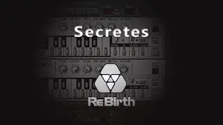 Propellerhead Rebirth RB-338 - Secretes by law