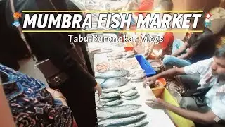 Mumbra fish market review || Part - 1 || #mumbramarket #mumbrakausa #mumbravlog 