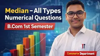 BUSINESS STATISTICS | MEDIAN ALL TYPES | B.COM 1ST SEM | PART -   | MGKVP, HCPGC, UP COLLEGE, ETC |