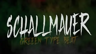 Schallmauer - GReeeN Type Beat | HipHop/Reggae