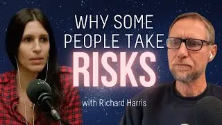 Richard Harris On Why Some People Are Wired To Take Risks | A Life Of Greatness w/ Sarah Grynberg