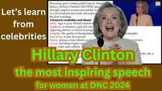 Hillary Clinton's most inspiring speech for women at DNC 2024