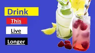 Long life people drink these drinks . To be like them try the same way.