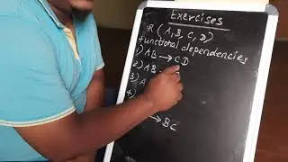 DBMS-VIDEO-2-PRACTICE PROBLEMS-FUNCTIONAL DEPENDENCY