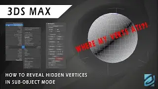 3DS Max Quick Tip - Revealing Hidden Vertices