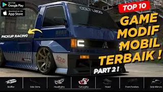 Top 10! Rekomendasi Game Modifikasi Mobil Terbaik di Ponsel! Part 2 | Online/Offline!